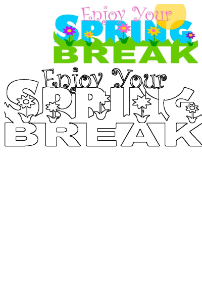 Enjoy Your Spring Break colorful floral design. The words "Enjoy Your Spring Break" are painted in blue, pink, and yellow flowers.