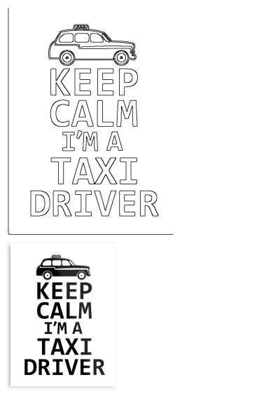 Black and white poster with a taxi and the funny saying 'Keep Calm I'm a Taxi Driver'. Funny gift for taxi drivers. 
