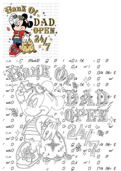 Mickey Mouse cartoon holding a money bag with 'Bank of Dad open 24/7' text, a funny design for a dad or father's day.