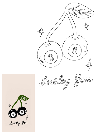Illustration of two cherries that are shaped like 8-balls, with the text 'Lucky You'. A unique and playful design for luck and fun.