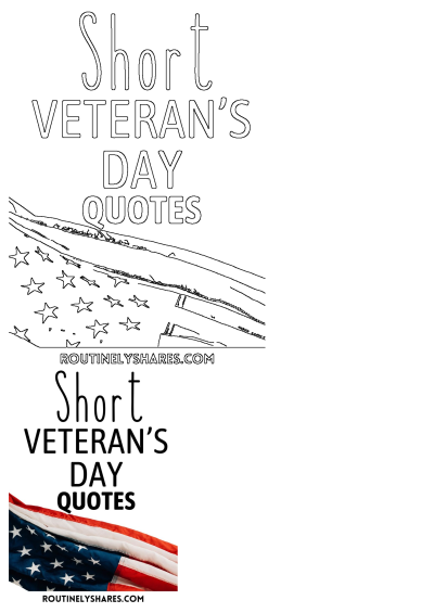 Displaying "Short Veterans Day Quotes" text alongside both outlined and colorful patriotic American flags, honoring service members.