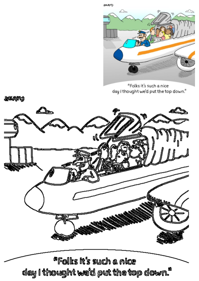 Cartoon of an airplane with the top open and passengers inside. Folks, it's a nice day, the pilot thought we'd put the top down.