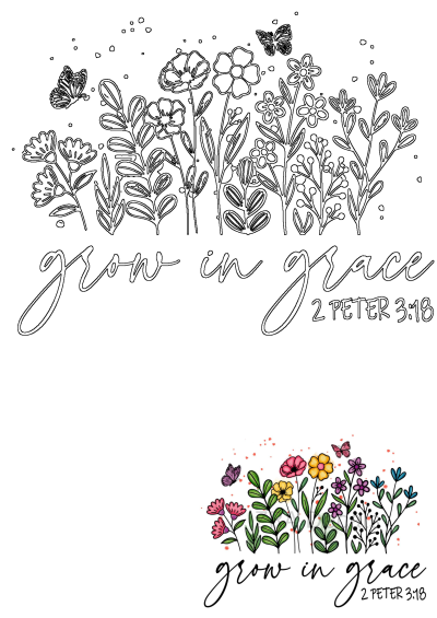 Grow in grace text with colorful flowers and butterflies illustration. The words grow in grace are surrounded by colorful flowers and butterflies.