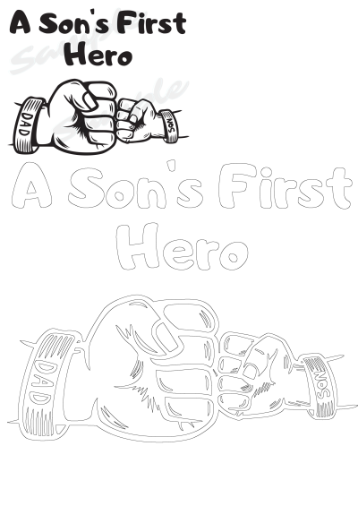 A black and white drawing of a father and son fist bump with the words 'A Son's First Hero'. The word 'Dad' is written on the father's wristband.