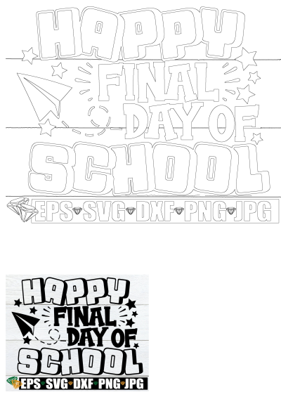 Download this Happy Last Day of School SVG cut file featuring a paper plane and stars, perfect for end of school year crafts and celebrations.