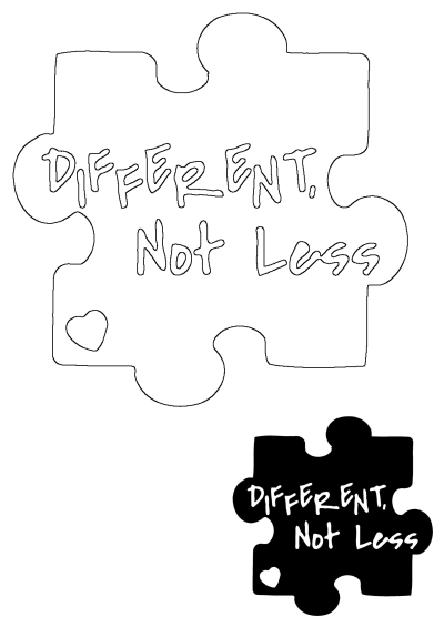 Black puzzle piece with the words "Different. Not Less" and a small heart. Supports autism awareness and acceptance. 