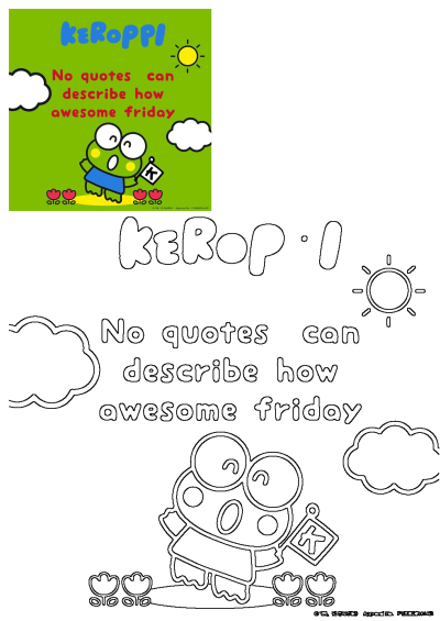 Cartoon image of Keroppi holding a sign that says, 'No quotes can describe how awesome Friday.' A cheerful illustration with Keroppi.