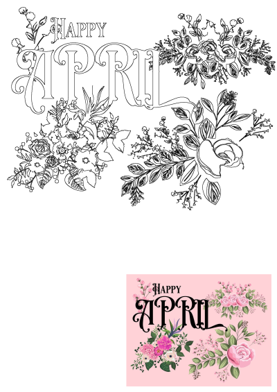 Happy April greeting card featuring black lettering on a pink background, surrounded by beautiful flowers and leaves, perfect for springtime.