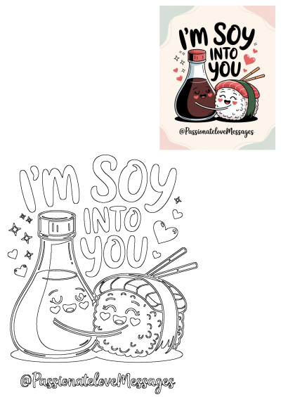 Cute cartoon featuring soy sauce hugging sushi with the text 'I'm soy into you.' Passionate love message with food pun and hearts.