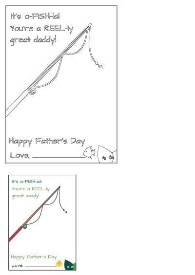 Father's Day card featuring a fishing rod illustration. It says 'It's o-FISH-ial You're a REEL-ly great daddy! Happy Father's Day. Love, _'