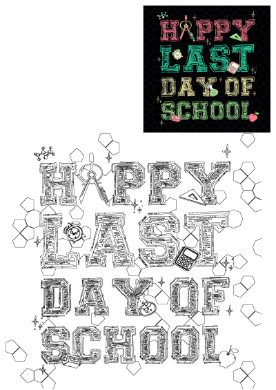 Happy last day of school graphic on a black background with school supplies illustrations, expresses the excitement of the end of the academic year.