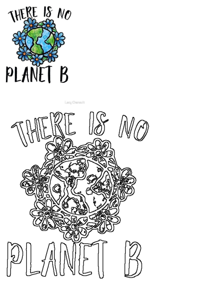 Image showing 'There is No Planet B' surrounded by flowers. The earth is watercolored. There is no planet b with flowers around it.